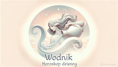 horoskop wodnik|Horoskop na dziś: Wodnik